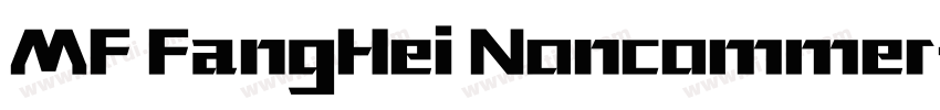 MF FangHei Noncommer字体转换